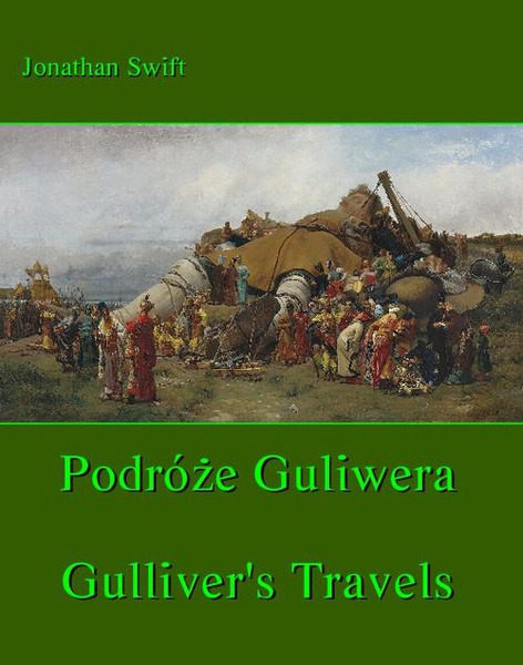 Okładka:Podróże Gulliwera. Gulliver&#39;s Travels 