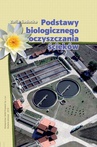 ebook Podstawy biologicznego oczyszczania ścieków - Zofia Sadecka