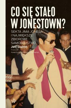 ebook Co się stało w Jonestown? Sekta Jima Jonesa i największe zbiorowe samobójstwo