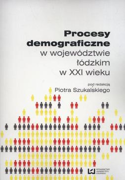 ebook Procesy demograficzne w województwie łódzkim w XXI wieku