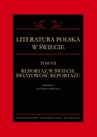 ebook Literatura polska w świecie. T. 7: Reportaż w świecie światowość reportażu - 