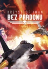 ebook Bez pardonu - Krzysztof Iwan