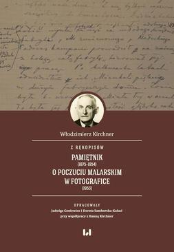 ebook Z rękopisów: Pamiętnik (1875–1954). O poczuciu malarskim w fotografice (1953)