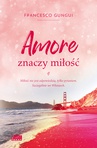 ebook Amore znaczy miłość - Franceso Gungui