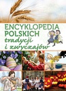 ebook Encyklopedia polskich tradycji i zwyczajów - Janusz Jabłoński