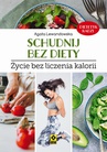 ebook Schudnij bez diety. Życie bez liczenia kalorii - Agata Lewandowska