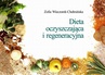 ebook Dieta oczyszczająca i regeneracyjna - Z. Wieczorek-Chełmińska