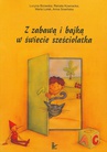 ebook Z zabawą i bajką w świecie sześciolatka - Anna Sowińska,Lucyna Bzowska,Renata Kownacka,Maria Lorek