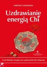 ebook Uzdrawianie energią Chi. Usuń blokady energetyczne, pokonaj ból, lęk i depresję - Hartmut Lohmann