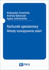 ebook Rachunek operatorowy - Aleksandra Świetlicka,Andrzej Rybarczyk,Agata Jurkowlaniec