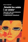 ebook Ścieżki ku sobie i od siebie - Szymon Chrząstowski