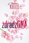 ebook Zdradzona - Magdalena Krauze