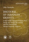 ebook Discourse of Ukrainian Identity in the Polish Opinion-Forming Press during the Orange Revolution and the Euromaidan - Olha Tkachenko