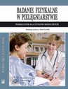 ebook Badanie fizykalne w pielęgniarstwie. Podręcznik dla studiów medycznych - 