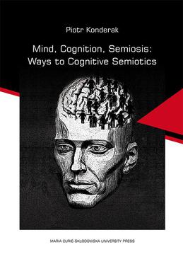 ebook Mind, Cognition, Semiosis: Ways to Cognitive Semiotics