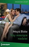 ebook Trzy miesiące nadziei - Maya Blake