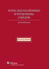 ebook Wyrok sądu polubownego w postępowaniu cywilnym - Łukasz Błaszczak