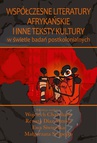 ebook Współczesne literatury afrykańskie i inne teksty kultury - Wojciech Charchalis,Renata Diaz-Szmidt,Ewa Siwierska,Małgorzata Szupejko