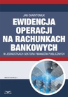 ebook Ewidencja operacji na rachunkach bankowych w jednostkach sektora finansów publicznych - Jan Charytoniuk