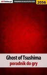ebook Ghost of Tsushima - poradnik do gry - Jacek "Stranger" Hałas,Natalia "N.Tenn" Fras