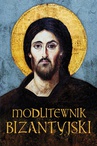 ebook Modlitewnik bizantyjski - Łukasz Leonkiewicz,ks. Łukasz Leonkiewicz