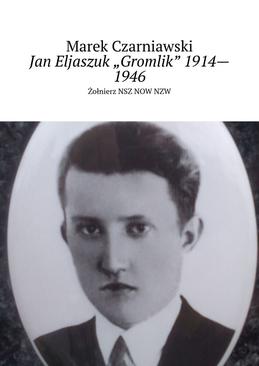 ebook Jan Eljaszuk „Gromlik” 1914—1946