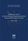 ebook Problemy pracy w koncepcjach programowych Delegatury Rządu na Kraj (1941-1945) - Wacław Szubert