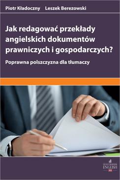 ebook Jak redagować przekłady angielskich dokumentów prawniczych i gospodarczych? Poprawna polszczyzna dla tłumaczy