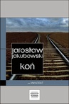 ebook Koń - Jarosław Jakubowski