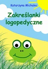 ebook Zakreślanki logopedyczne - Katarzyna Michalec