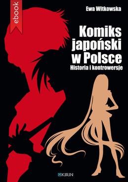 ebook Komiks japoński w Polsce. Historia i kontrowersje