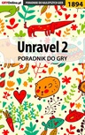 ebook Unravel 2 - poradnik do gry - Natalia "N.Tenn" Fras