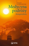 ebook Medycyna podróży. Kompendium - Krzysztof Korzeniewski
