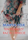 ebook Ten pierwszy raz w Ornecie - Marta Fox