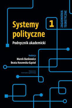 ebook Systemy polityczne Podręcznik akademicki Tom 1
