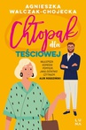 ebook Chłopak dla teściowej - Agnieszka Walczak-Chojecka
