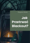 ebook Jak przetrwać blackout? - Zbigniew Wolski