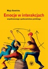 ebook Emocje w interakcjach współczesnego społeczeństwa polskiego - Maja Sawicka
