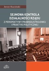 ebook Sejmowa kontrola działalności rządu z perspektywy prawnoustrojowej i praktyki politycznej - Jerzy Kuciński