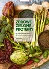 ebook Zdrowe zielone proteiny - Therese Elquist