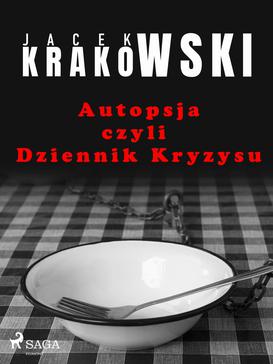 ebook Autopsja czyli Dziennik Kryzysu