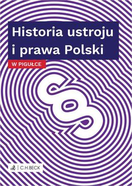 ebook Historia ustroju i prawa Polski w pigułce