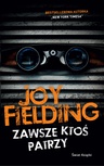 ebook Zawsze ktoś patrzy - Joy Fielding