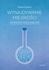 ebook Wynajdywanie miejskości - Paweł Kubicki