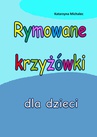 ebook Rymowane krzyżówki dla dzieci - Katarzyna Michalec