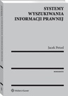 ebook Systemy wyszukiwania informacji prawnej - Jacek Petzel