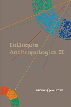 ebook Colloquia Anthropologica II/ Kolokwia antropologiczne II. Problemy współczesnej antropologii społecznej