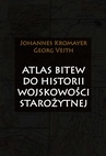 ebook Atlas bitew do historii wojskowości starożytnej - Johannes Kromayer,Georg Veith