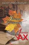 ebook Duchy minionych lat, tom 3: Jesienne pożegnanie - Joanna Jax