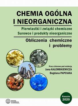 ebook Chemia ogólna i nieorganiczna. Pierwiastki i związki chemiczne. Surowce i produkty nieorganiczne. Obliczenia chemiczne i problemy